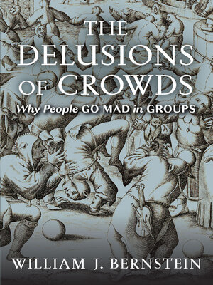 cover image of The Delusions of Crowds